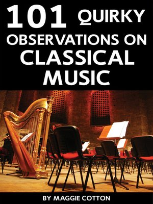 cover image of 101 Quirky Observations on Classical Music